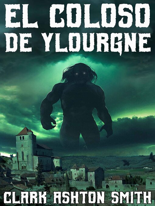 Title details for El coloso de Ylourgne by Clark Ashton Smith - Available